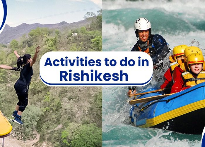 ACTIVITIES TO DO IN RISHIKESH