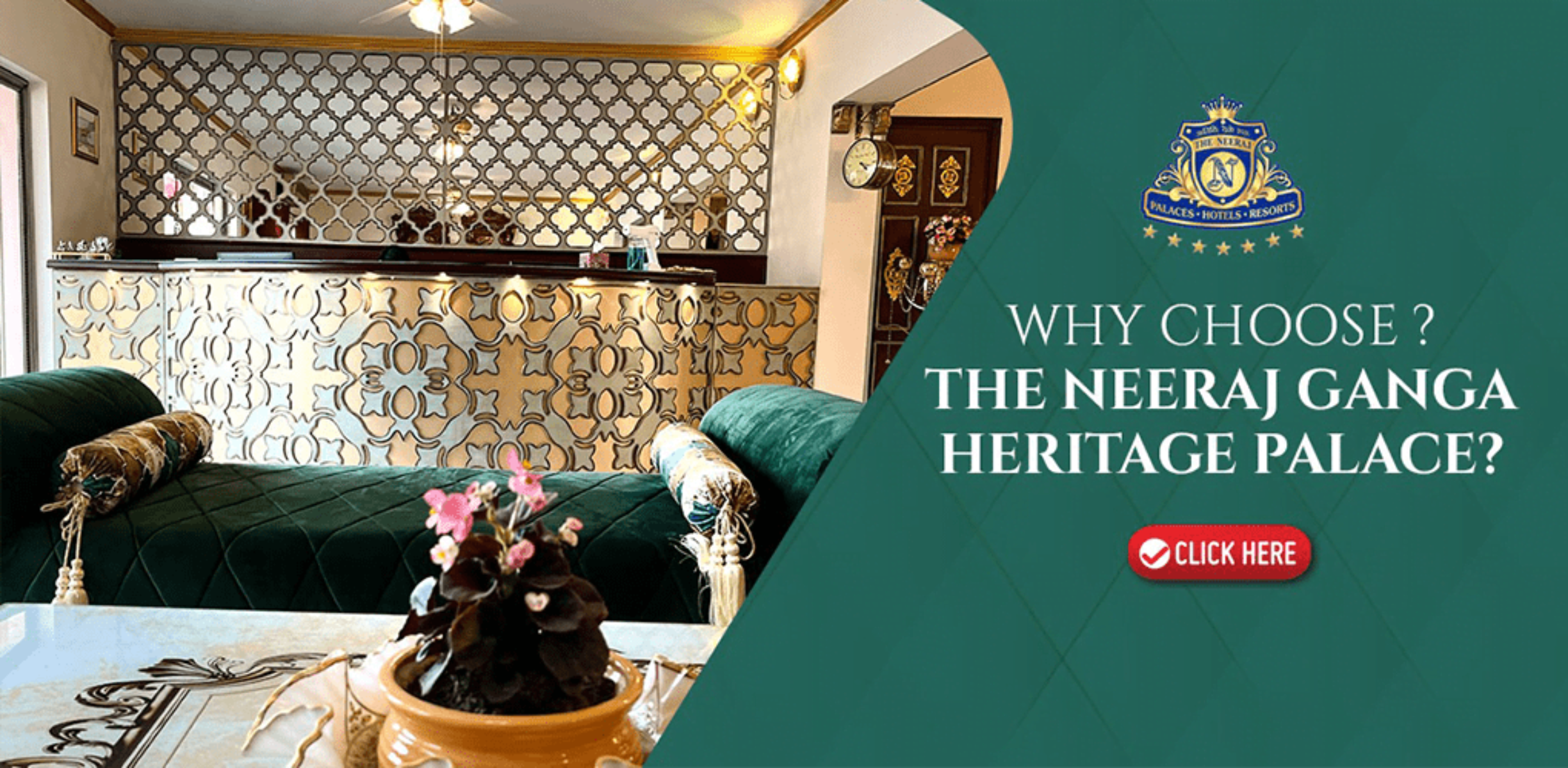 WHY CHOOSE THE NEERAJ GANGA HERITAGE PALACE?