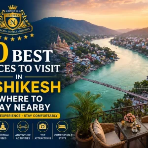 10 Best Places to Visit in Rishikesh & Where to Stay Nearby