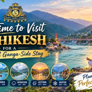 Best Time to Visit Rishikesh for a Peaceful Ganga-Side Stay