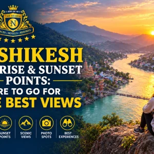 Rishikesh Sunrise And Sunset Points: Where to Go for the Best Views
